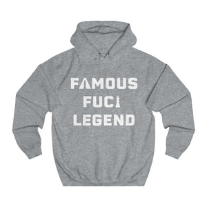 Euro Version, Famous F*cking Legend Unisex Hoodie (white letters)