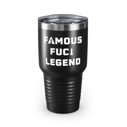 Famous F*cking Legend Ringneck Tumbler