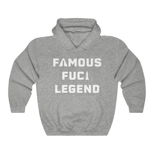 Famous F*cking Legend Unisex Heavy Blend™ Hooded Sweatshirt (white letters)