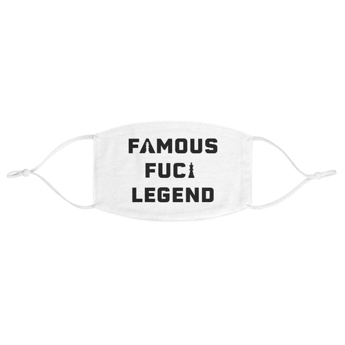 Unisex White Fabric Face Mask -- Famous F*cking Legend