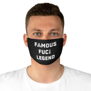 Unisex Black Fabric Face Mask -- Famous F*cking Legend