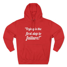 Trying/Failure -- Unisex Premium Pullover Hoodie